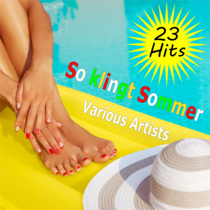 So klingt Sommer - 23 Hits